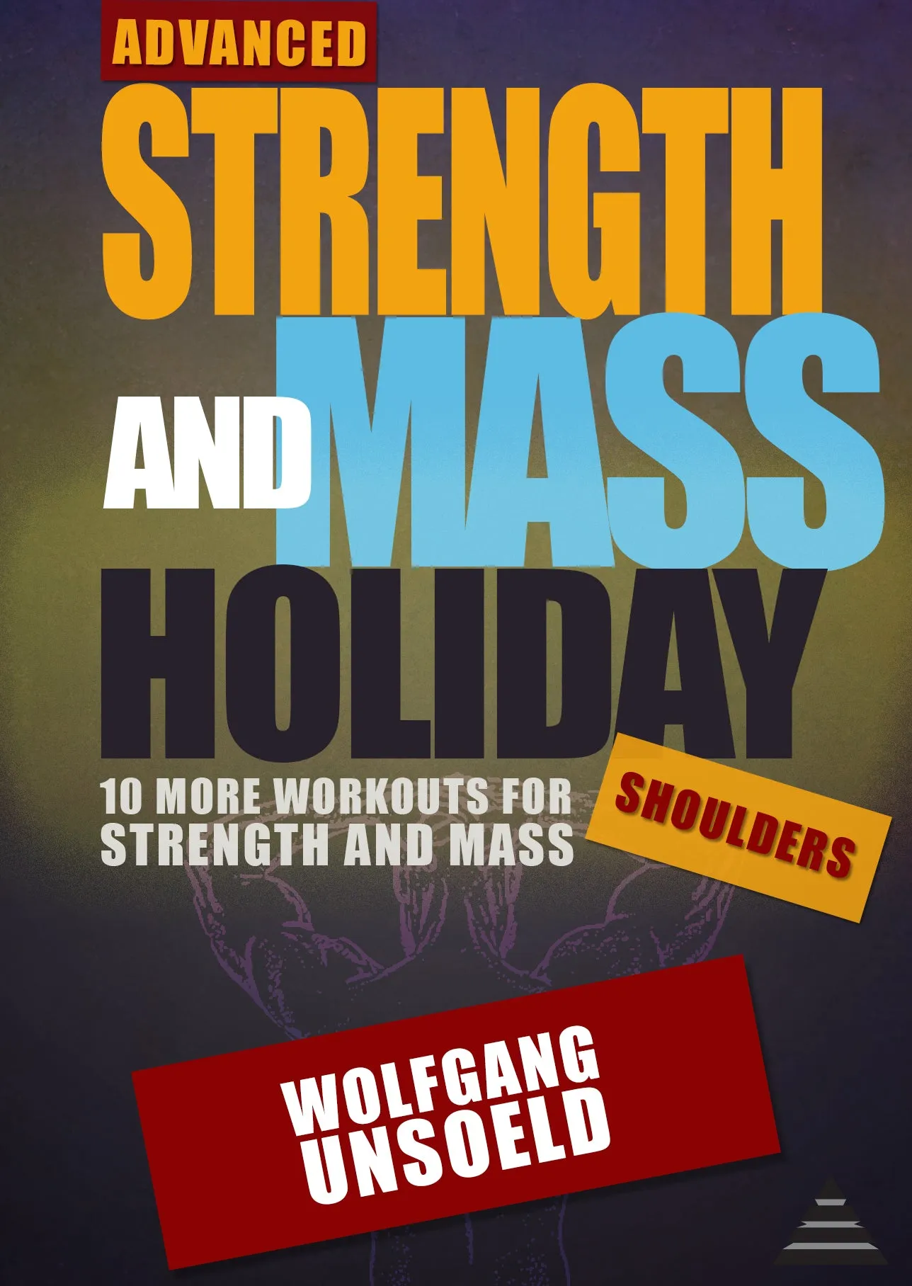 Advanced Strength and Mass Holiday