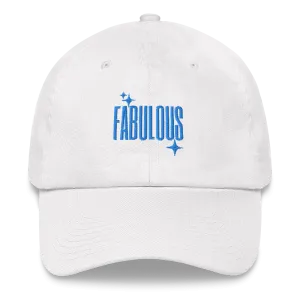 Fabulous Embroidered Dad Hat