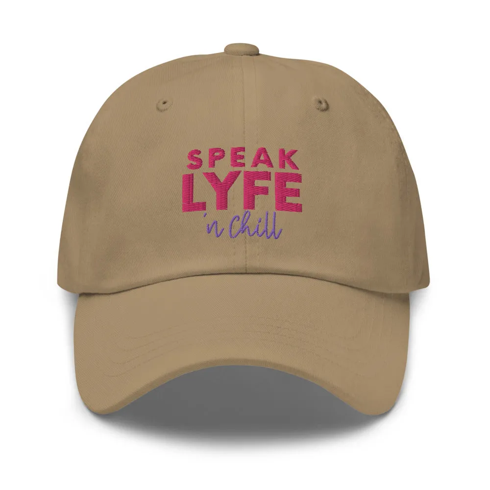 Speak Lyfe n Chill Hat