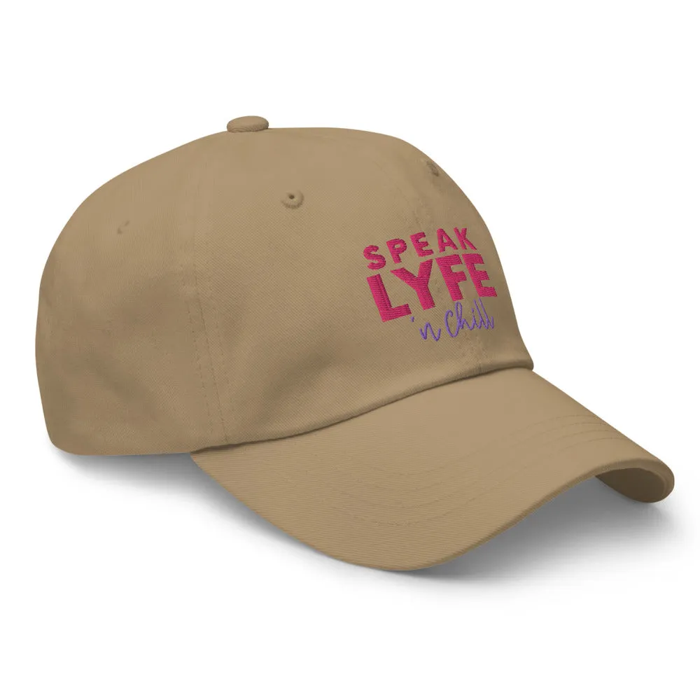 Speak Lyfe n Chill Hat